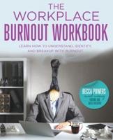 The Workplace Burnout Workbook