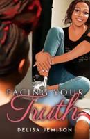 Facing Your Truth