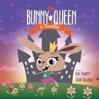 The Bunny Queen Is Thankful