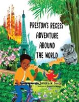 Preston's Recess Adventure Around the World