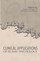 Clinical Applications of Islamic Psychology