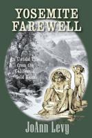 Yosemite Farewell: An Untold Tale from the California Gold Rush