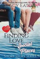 Finding Love in Special Places