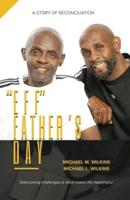 "Eff" Father's Day: A Story of Reconciliation