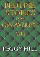 Bedtime Stories For Grown Ups Vol. 1