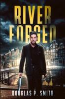 River Forged