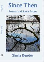 Since Then: Poems and Short Prose