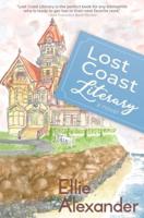 Lost Coast Literary: A Novel