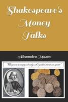 Shakespeare's Money Talks