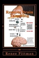 Remote Brain Targeting - Evolution of Mind Control in USA