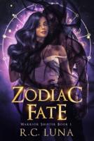 Zodiac Fate: Warrior Shifter Series Book 1