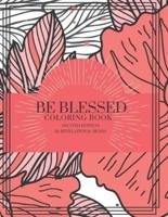 Be Blessed: Coloring Book