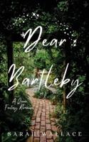 Dear Bartleby