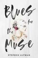 Blues for the Muse