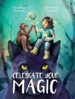 Celebrate Your Magic: