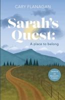 Sarah's Quest: A Place to Belong: A Place to Belong