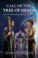 Call of the Tree of Death