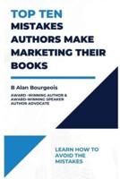 Top Ten Mistakes Authors Make Marketing Their Books