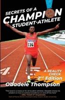 Secrets of a Champion Student-Athlete: A Reality Check (2nd edition)