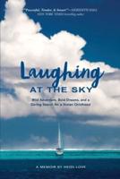 Laughing at the Sky