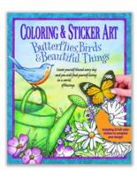 Coloring & Sticker Art Butterflies, Birds & Beautiful Things