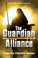 The Guardian Alliance, Book III The Bishop's Sacrifice