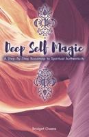 Deep Self Magic