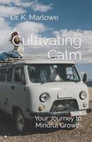 Cultivating Calm