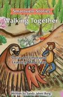 Walking Together