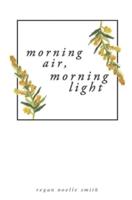 Morning Air, Morning Light