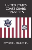 United States Coast Guard Tragedies