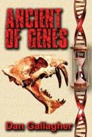 Ancient of Genes: Prehistoric Resurrection... or Genetic Warfare?