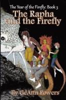 The Rapha and the Firefly: The Year of the Firefly: Book 3