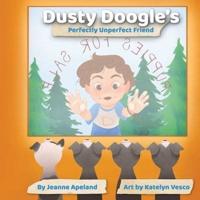 Dusty Doogle's Perfectly Unperfect Friend