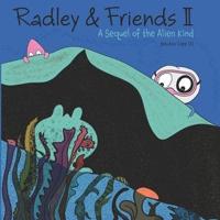 Radley & Friends II