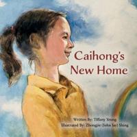 Caihong's New Home