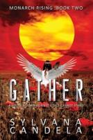 GATHER: A HOUSE DIVIDED AGAINST ITSELF CANNOT STAND