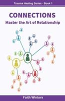 CONNECTIONS: Master the art of relationship