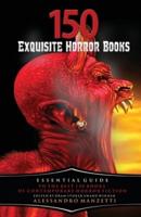 150 Exquisite Horror Books