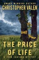 The Price Of Life: A John Santana Mystery