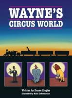 Wayne's Circus World