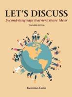 Let's Discuss: Second-language Learners Share Ideas - Teacher's Edition
