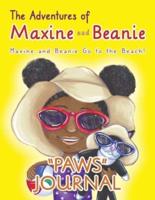 The Adventures of Maxine and Beanie: Maxine and Beanie Go to the Beach "PAWS" Journal