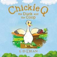 Chickie Q: the Duck and the Coop