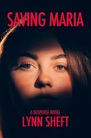 Saving Maria: A Suspense Novel