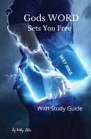 God's WORD Sets You Free