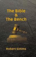 The Bible & The Bench