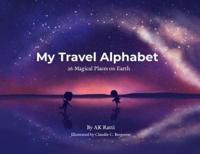 My Travel Alphabet: 26 Magical Places on Earth