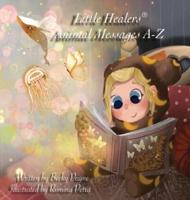 Little Healers : Animal Messages A-Z