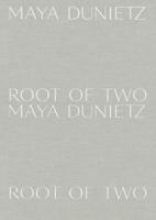 Maya Dunietz - Root of Two